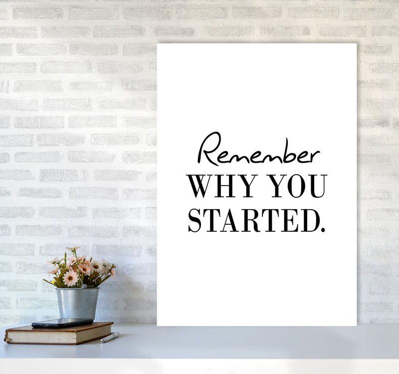 Remember Why You Started Modern Print A1 Black Frame
