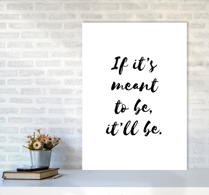 If It&#39;s Meant To Be, It&#39;ll Be Framed Typography Wall Art Print