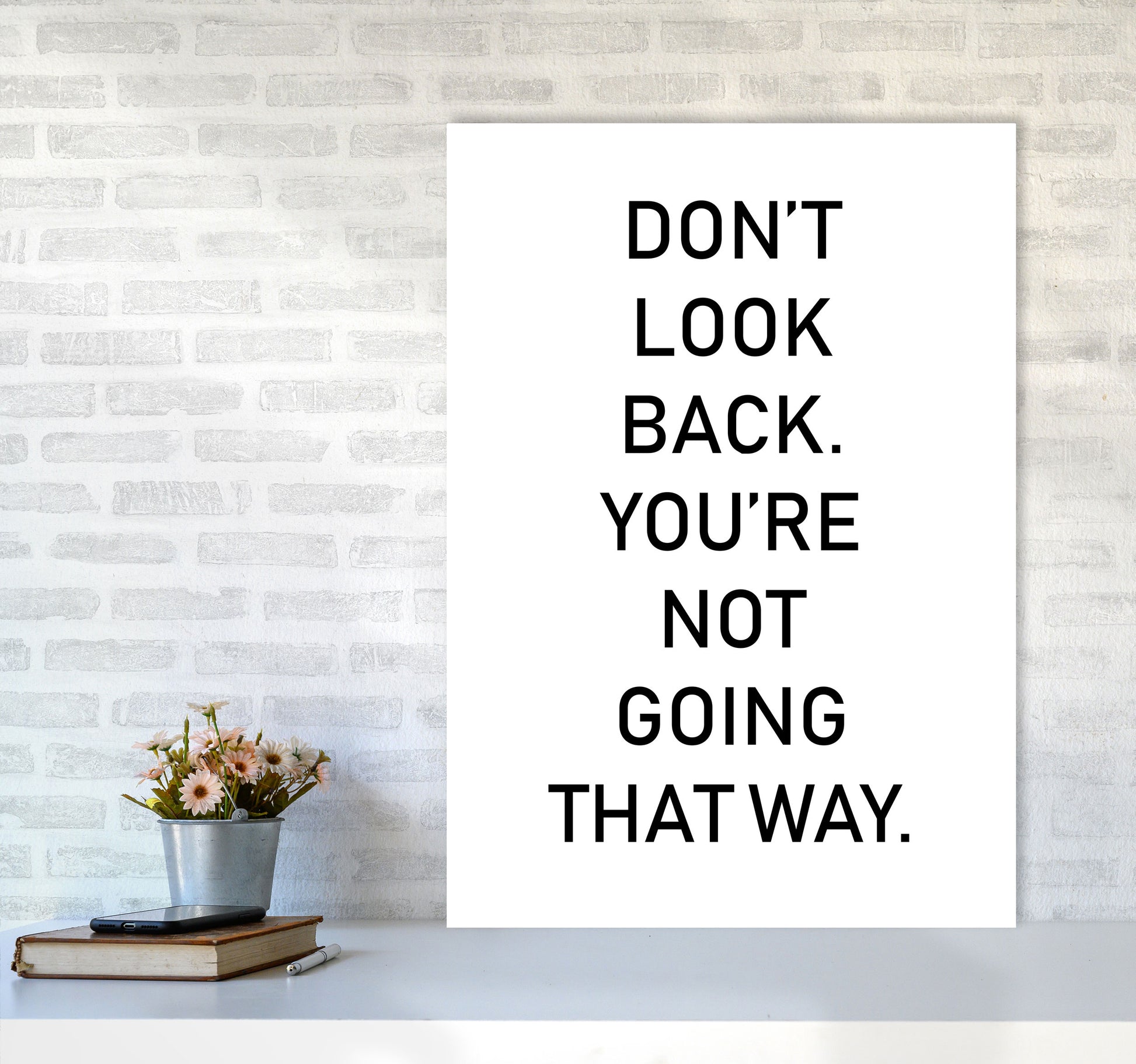 Don&#39;t Look Back Framed Typography Wall Art Print A1 Black Frame