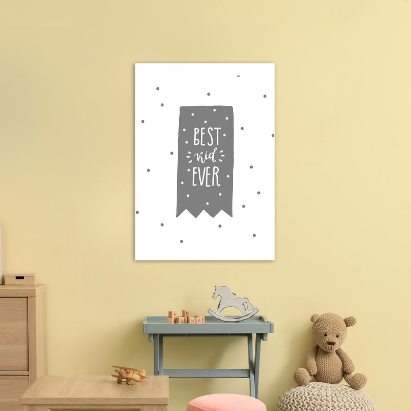 Best Kid Ever Grey Super Scandi  Art Print by Pixy Paper A1 Black Frame