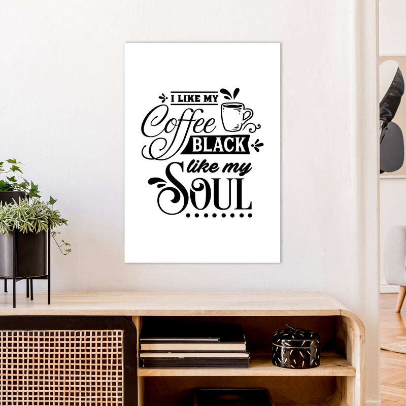 Coffee Black Like My Soul  Art Print by Pixy Paper A1 Black Frame