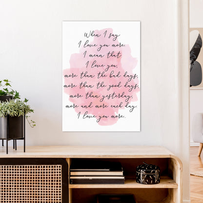 Love You More Pink  Art Print by Pixy Paper A1 Black Frame