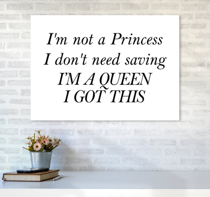 I'M Not A Princess  Art Print by Pixy Paper A1 Black Frame