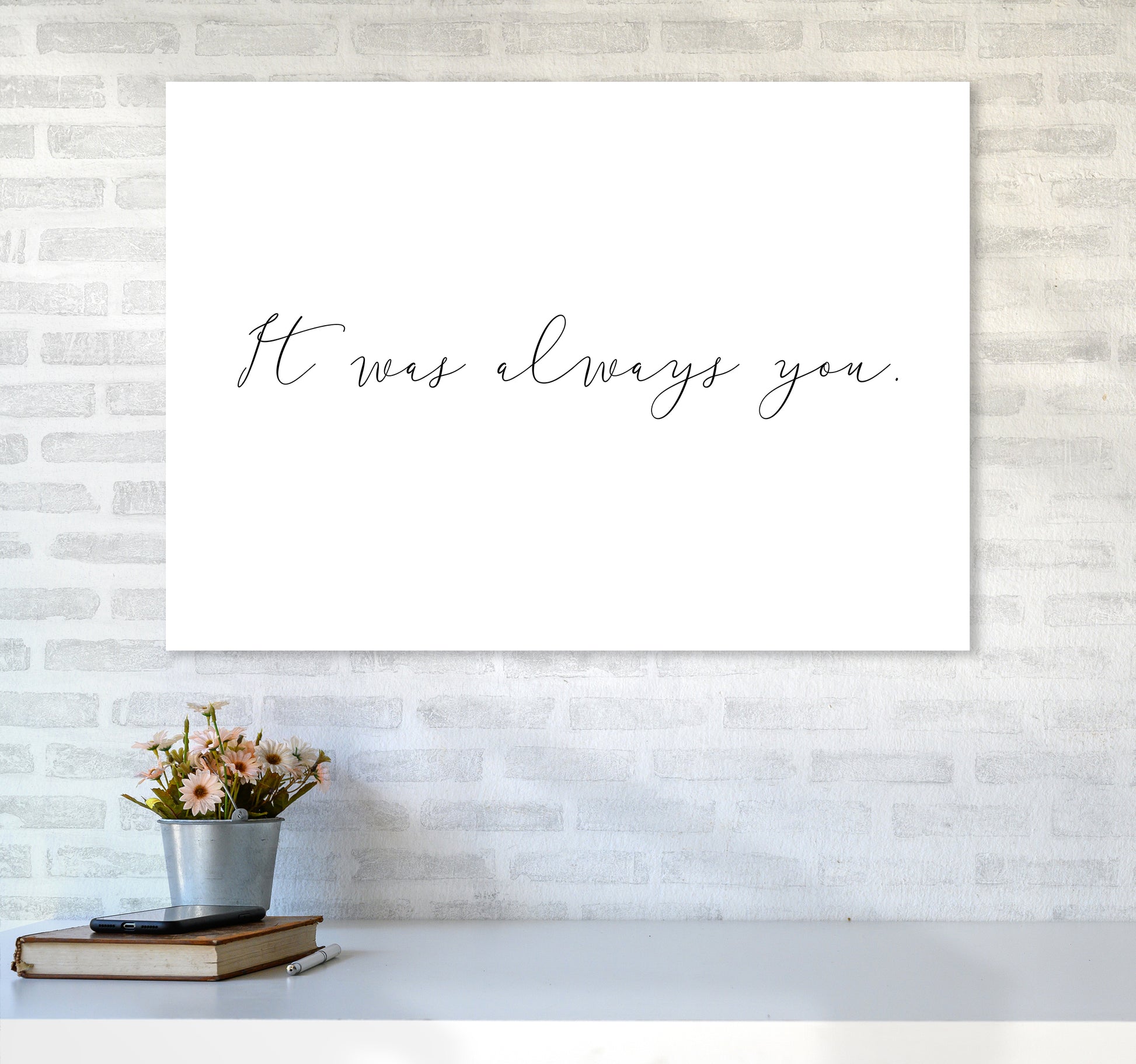 It Was Always You  Art Print by Pixy Paper A1 Black Frame