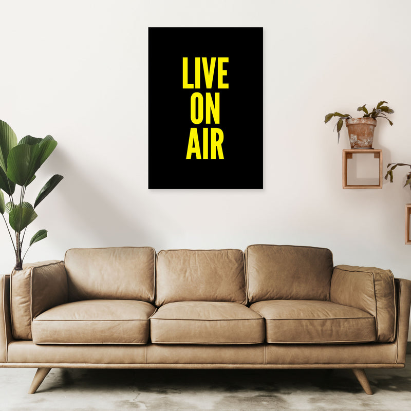 Live On Air Art Print by Pixy Paper A1 Black Frame