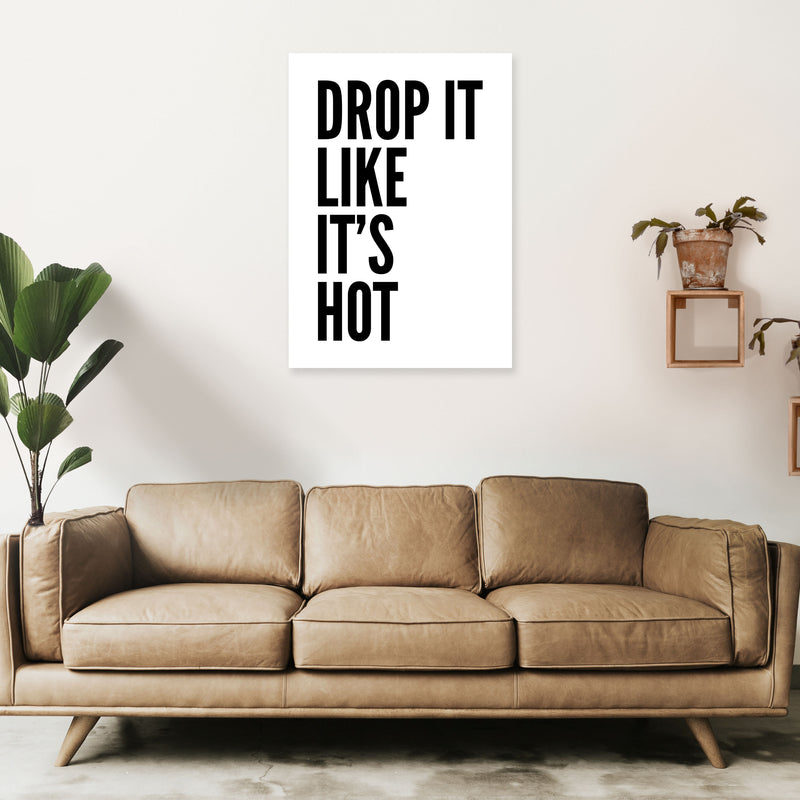 Drop It Like It's Hot Art Print by Pixy Paper A1 Black Frame
