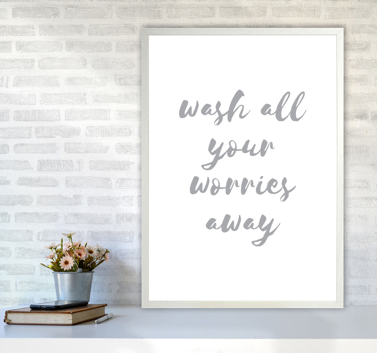 Wash All Your Worries Away Grey, Bathroom Modern Print, Framed Wall Art A1 Oak Frame