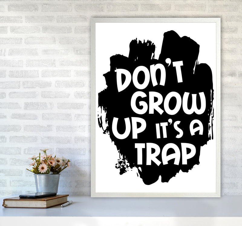 Don&#39;t Grow Up It&#39;s A Trap Black Framed Typography Wall Art Print