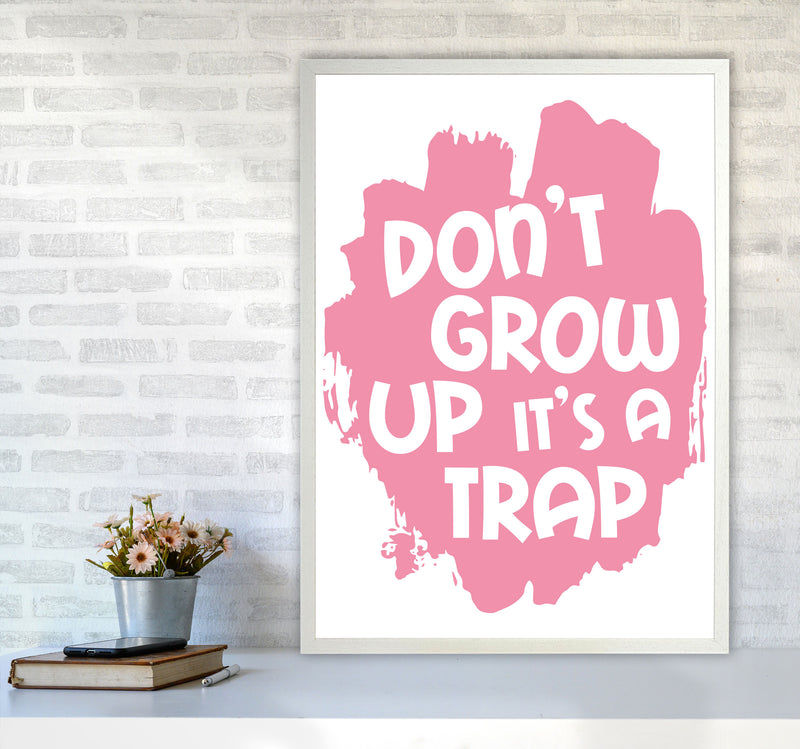 Don&#39;t Grow Up It&#39;s A Trap Pink Framed Typography Wall Art Print