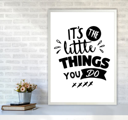 It&#39;s The Little Things You Do Framed Typography Wall Art Print A1 Oak Frame