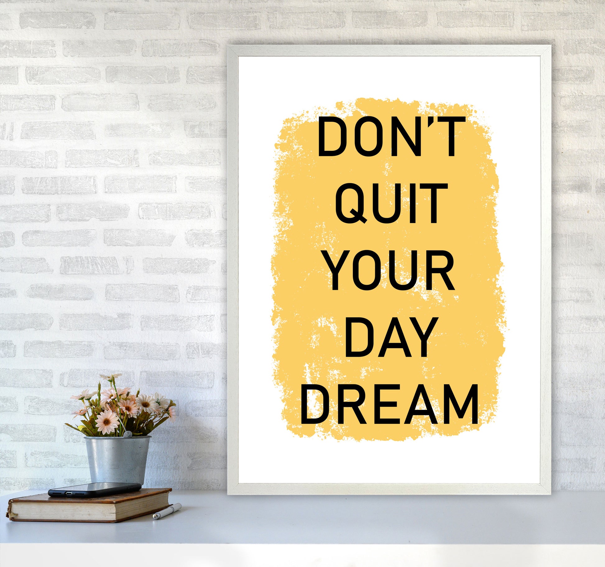 Don&#39;t Quit Your Day Dream Framed Typography Wall Art Print A1 Oak Frame