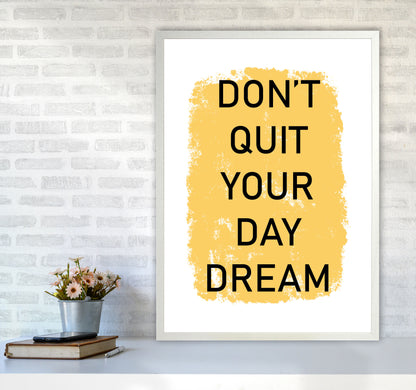 Don&#39;t Quit Your Day Dream Framed Typography Wall Art Print A1 Oak Frame