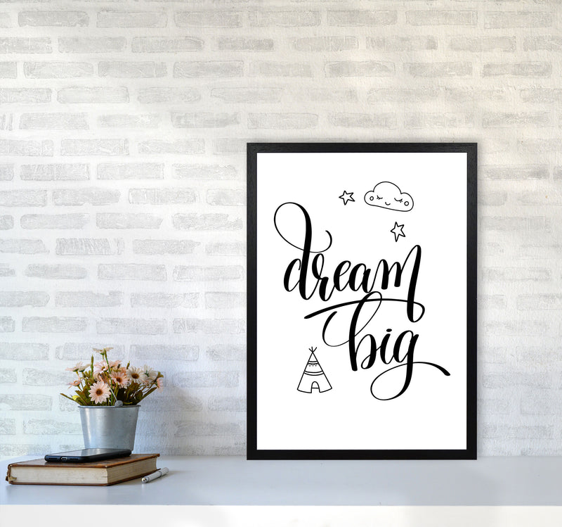 Dream Big Black Framed Nursey Wall Art Print A2 White Frame