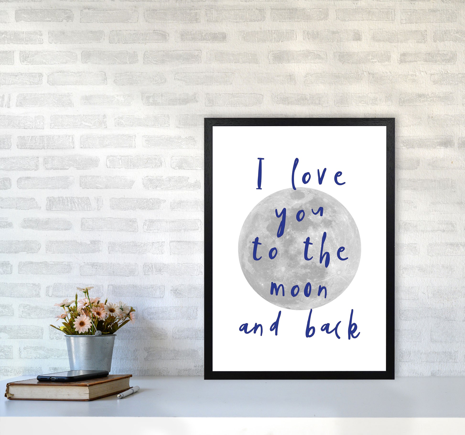 I Love You To The Moon And Back Navy Framed Typography Wall Art Print A2 White Frame