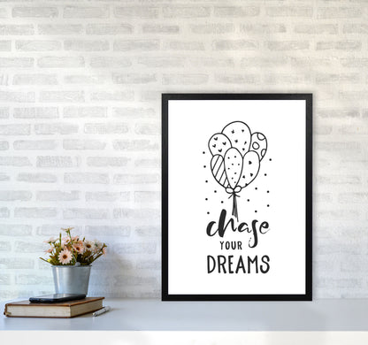Chase Your Dreams Black Framed Nursey Wall Art Print A2 White Frame