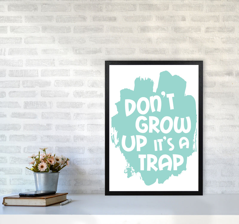 Don&#39;t Grow Up It&#39;s A Trap Mint Framed Typography Wall Art Print