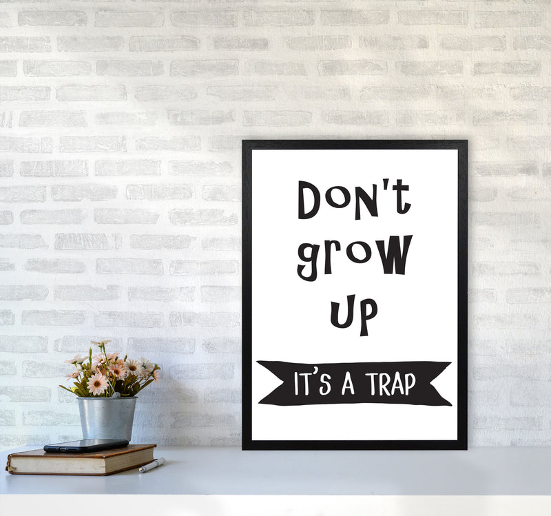 Don&#39;t Grow Up It&#39;s A Trap Banner Framed Typography Wall Art Print