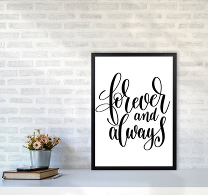 Forever And Always Black Framed Typography Wall Art Print A2 White Frame