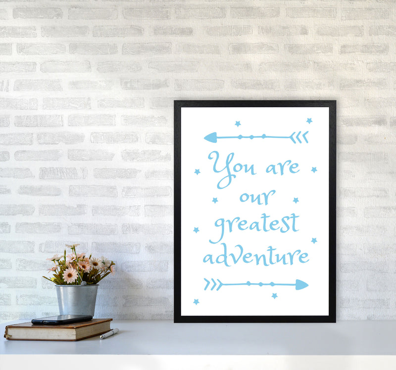You Are Our Greatest Adventure Blue Modern Print A2 White Frame