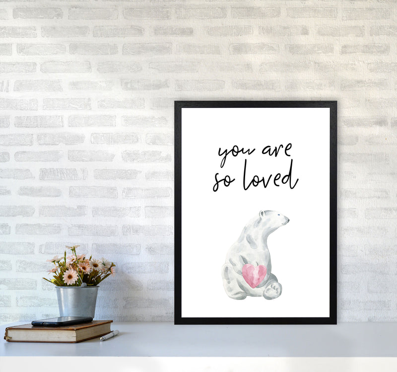 Polar Bear You Are So Loved Framed Nursey Wall Art Print A2 White Frame