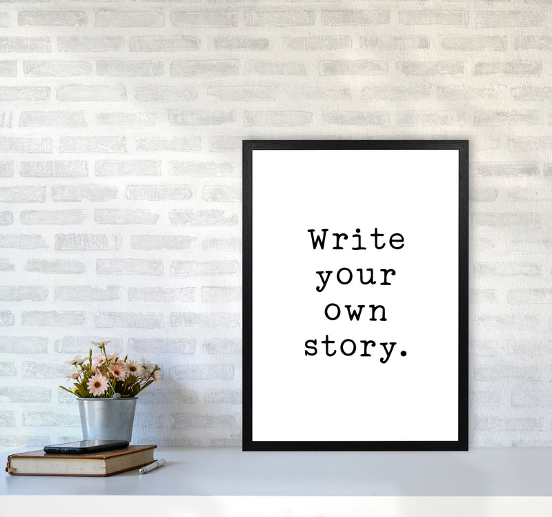 Write Your Own Story Modern Print A2 White Frame