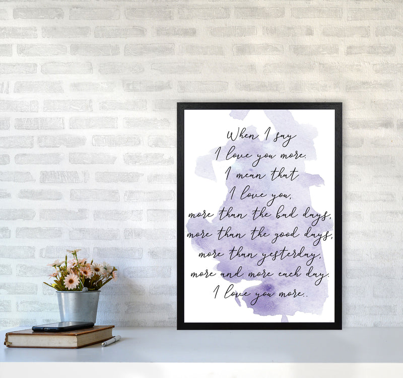 Love You More Purple Watercolour Modern Print A2 White Frame