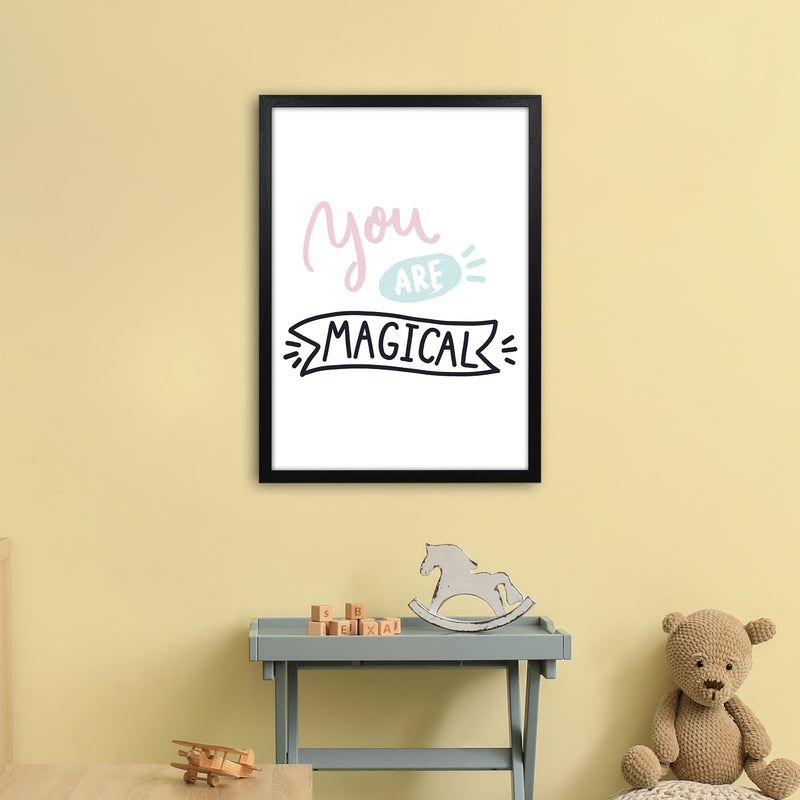 You Are Magical  Art Print by Pixy Paper A2 White Frame