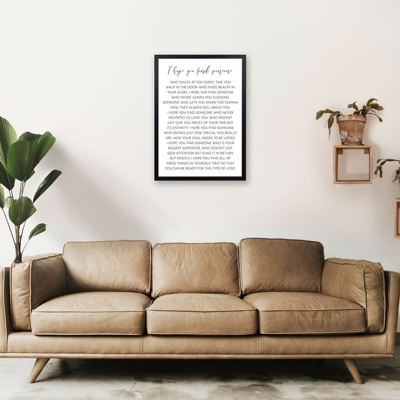 I HOPE YOU FIND SOMEONE-01 Art Print by Pixy Paper A2 White Frame