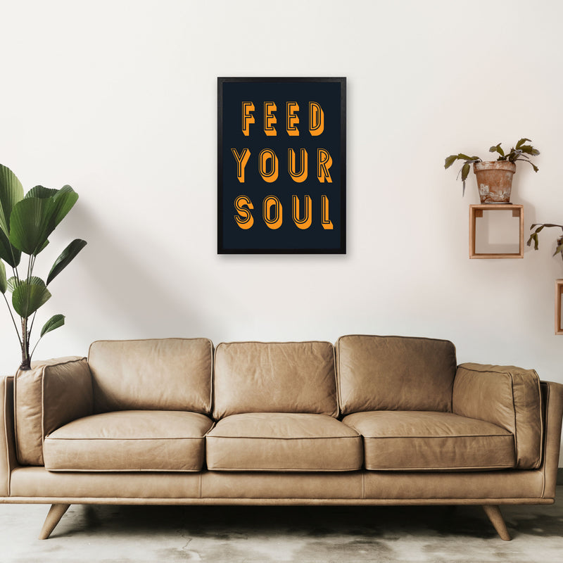 Feed Your Soul Art Print by Pixy Paper A2 White Frame