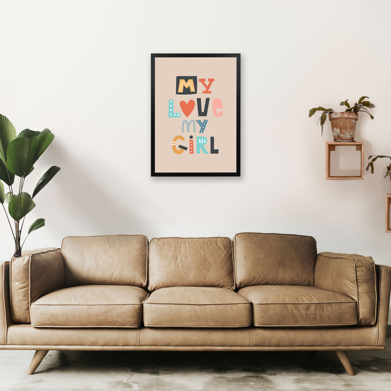 My love my girl Neutral kids Art Print by Pixy Paper A2 White Frame