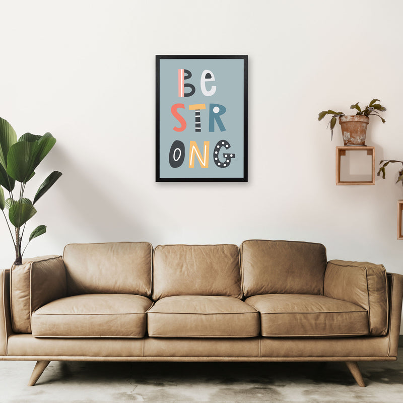 Be strong Neutral kids Art Print by Pixy Paper A2 White Frame