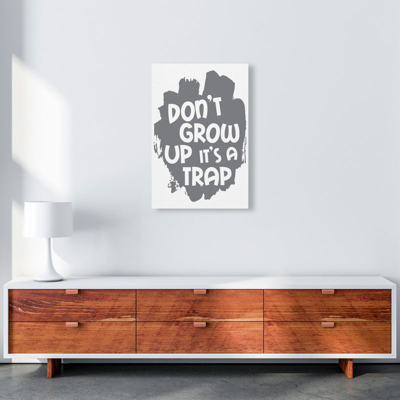 Don&#39;t Grow Up It&#39;s A Trap Grey Framed Typography Wall Art Print