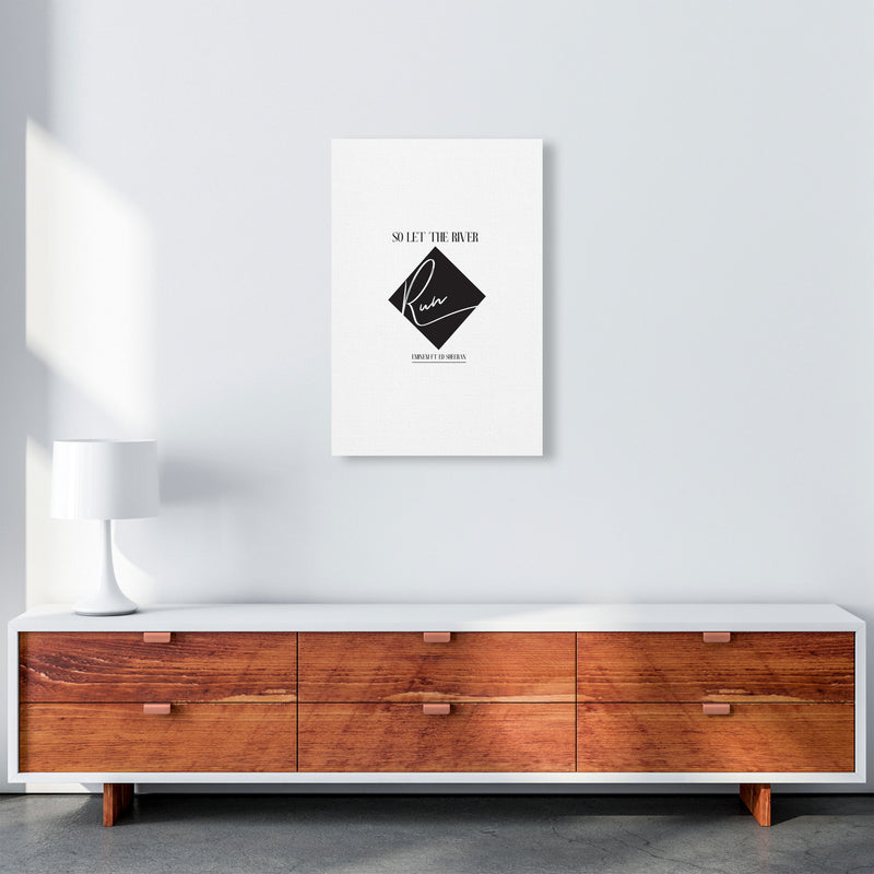 Let The River Run Framed Typography Wall Art Print A2 Canvas