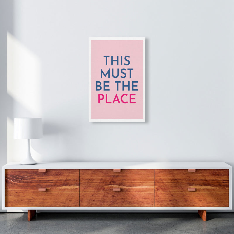 This Must Be The Place Art Print by Pixy Paper A2 Canvas