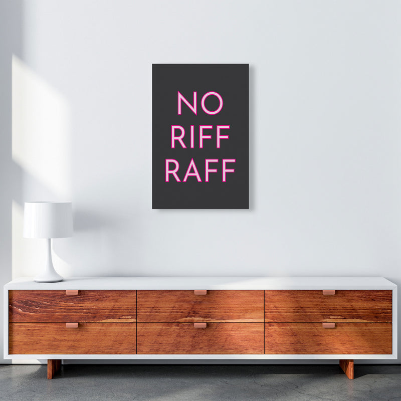 No Riff Raff Neon Art Print by Pixy Paper A2 Canvas