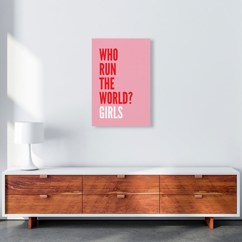 Who Run The World? Girls Art Print by Pixy Paper A2 Canvas