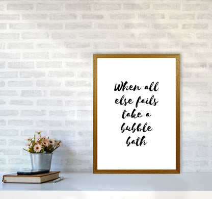 When All Else Fails Take A Bubble Bath, Bathroom Modern Print, Framed Wall Art A2 Print Only