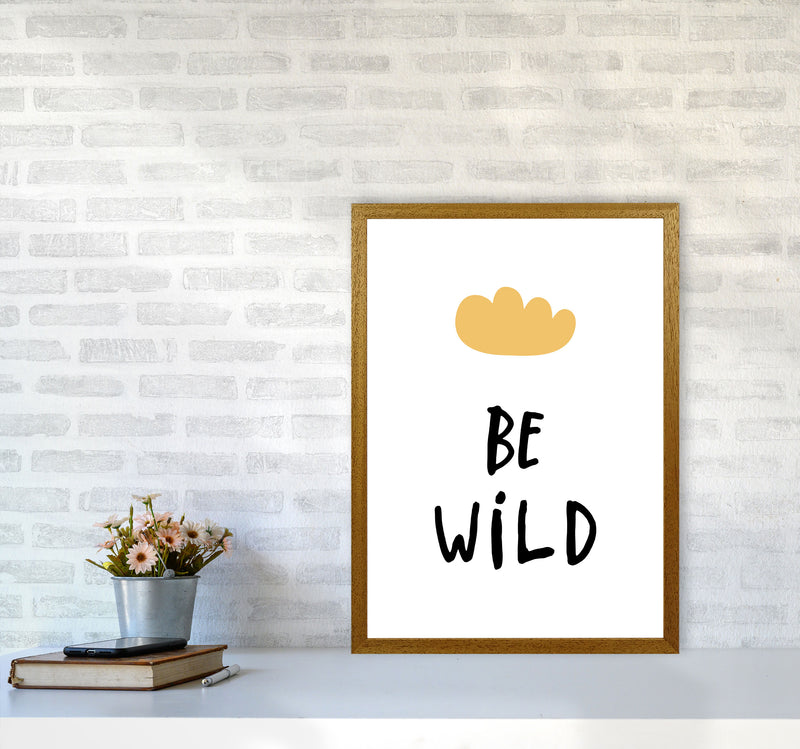 Be Wild Mustard Cloud Framed Typography Wall Art Print A2 Print Only