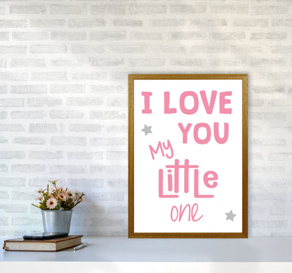 I Love You Little One Pink Framed Nursey Wall Art Print A2 Print Only
