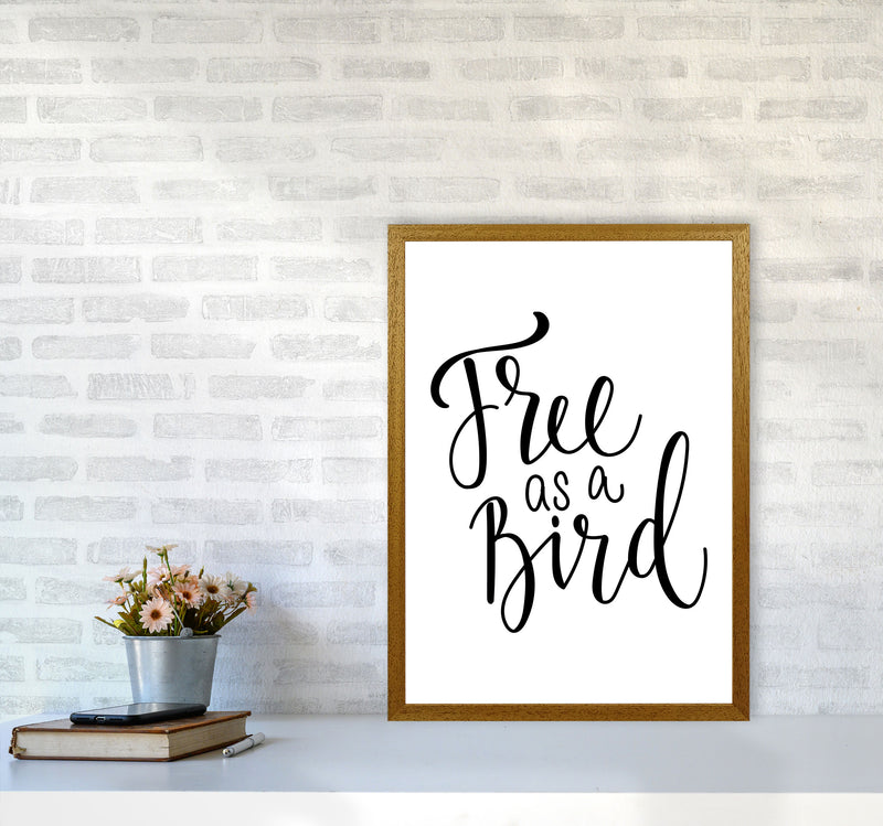 Free As A Bird Framed Typography Wall Art Print A2 Print Only