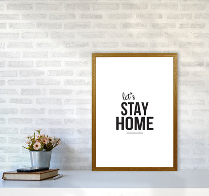 Let&#39;s Stay Home Framed Typography Wall Art Print A2 Print Only