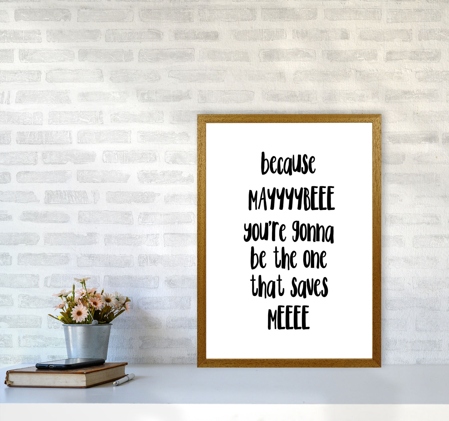 You&#39;re Gonna Be The One That Saves Me Modern Print A2 Print Only