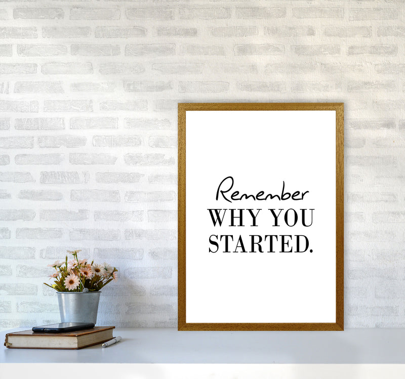 Remember Why You Started Modern Print A2 Print Only