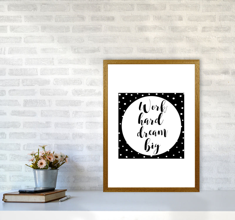 Work Hard Dream Big Modern Print A2 Print Only
