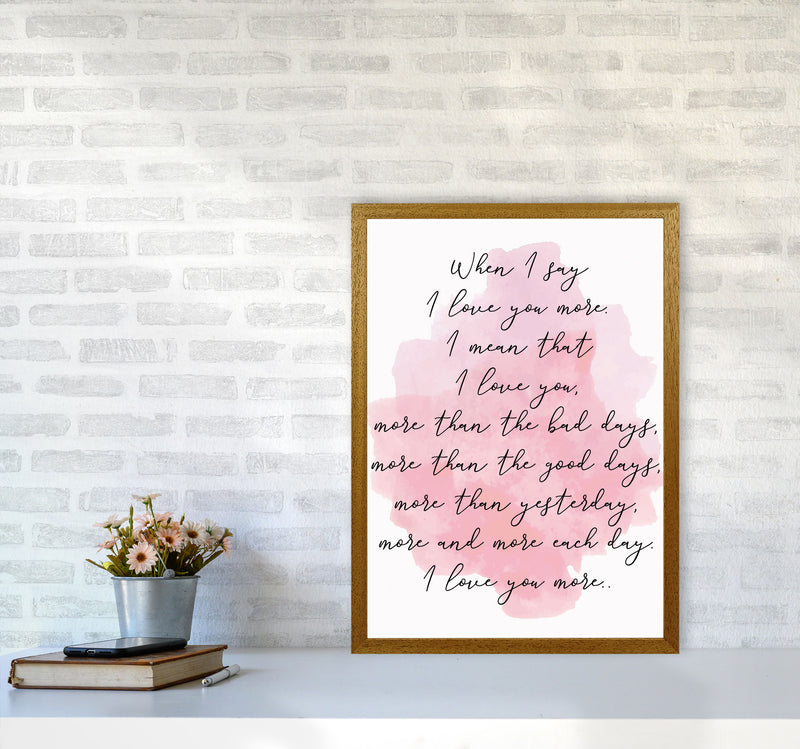 Love You More Pink Watercolour Modern Print A2 Print Only