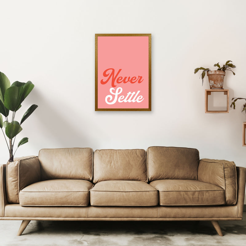 Never Settle Art Print by Pixy Paper A2 Print Only