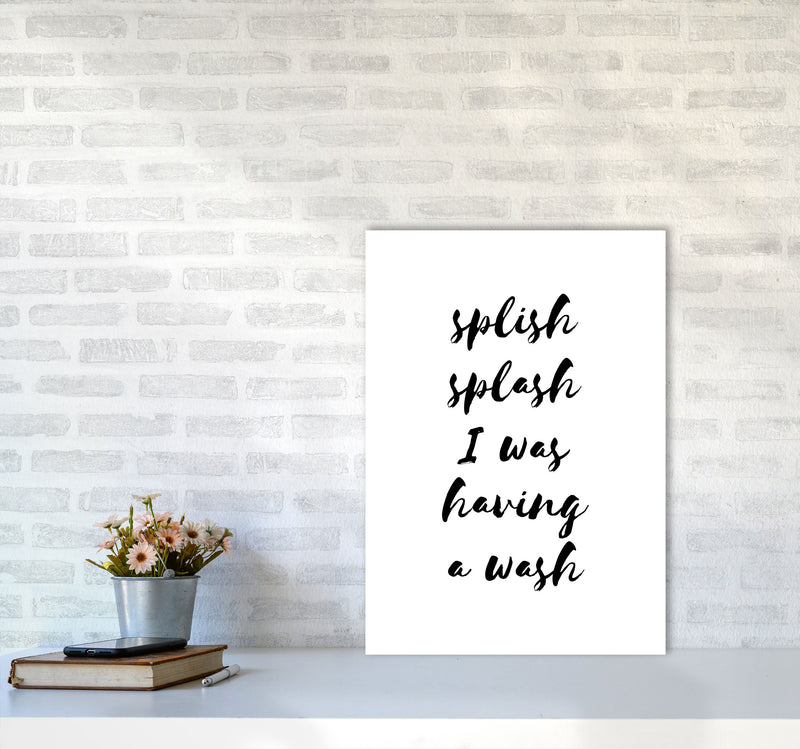 Splish Splash I Was Having A Wash, Bathroom Modern Print, Framed Wall Art A2 Black Frame