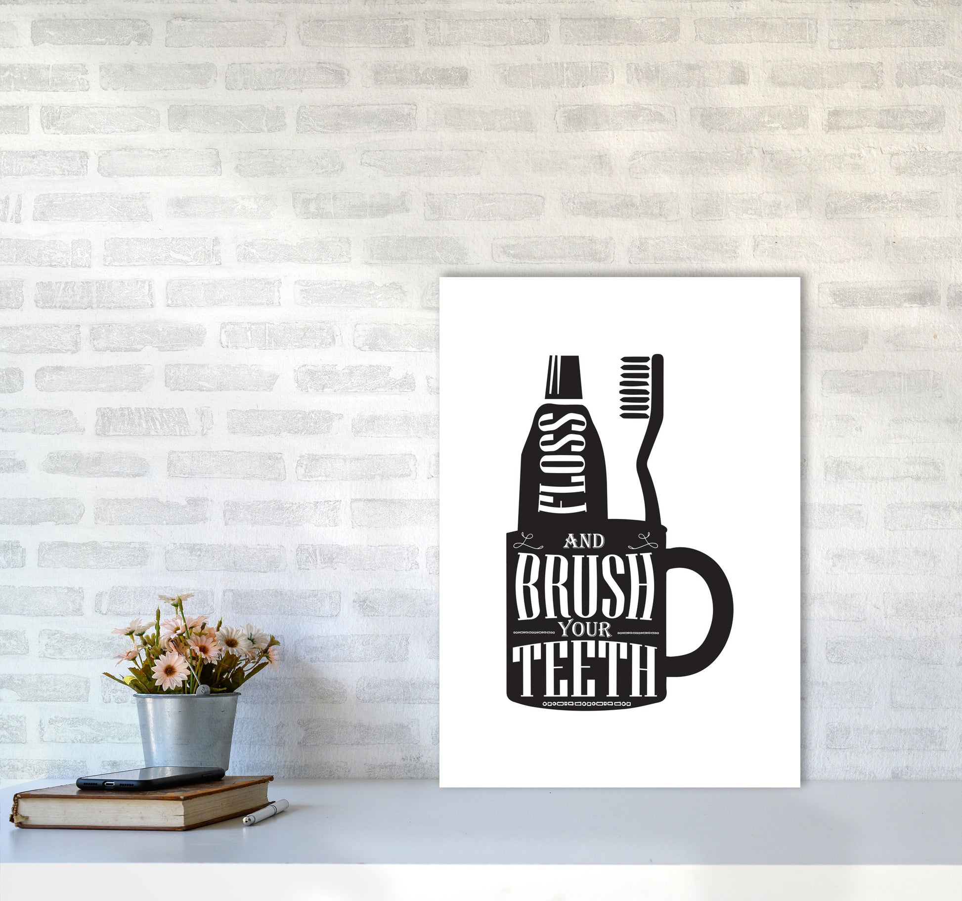 Brush Your Teeth, Bathroom Modern Print, Framed Bathroom Wall Art A2 Black Frame