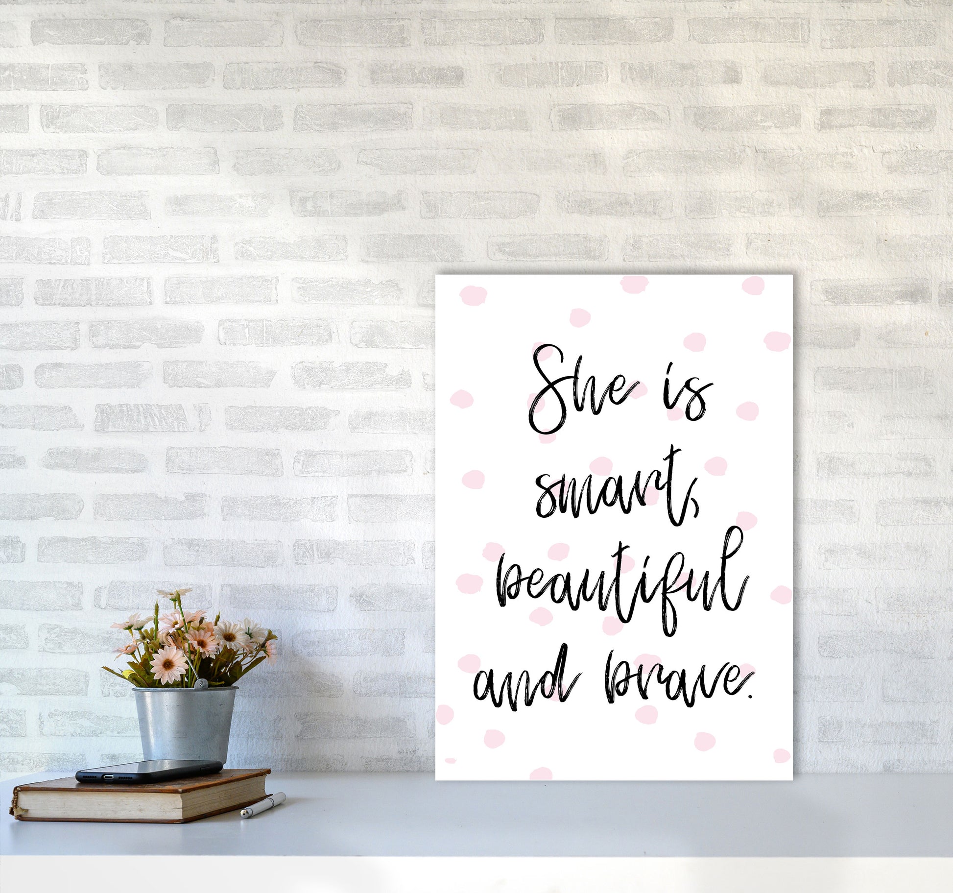 She Is Smart Beautiful And Brave Pink Polka Modern Print A2 Black Frame