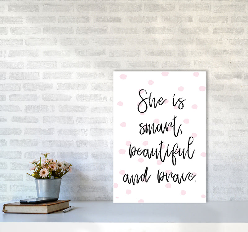 She Is Smart Beautiful And Brave Pink Polka Modern Print A2 Black Frame